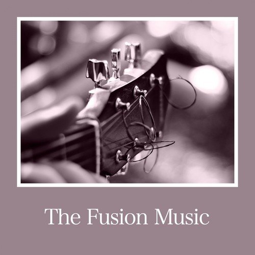 The Fusion Music