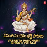 Vasanta Panchami Bhakti Patalu