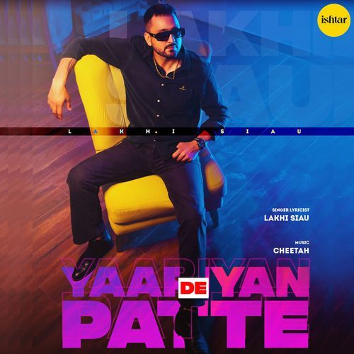 Yaariyan De Patte