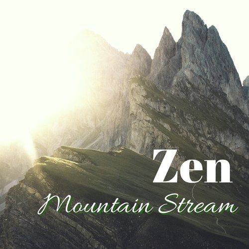 Zen Mountain Stream - Perfect Relaxation Sounds of Nature for Positive Thinking