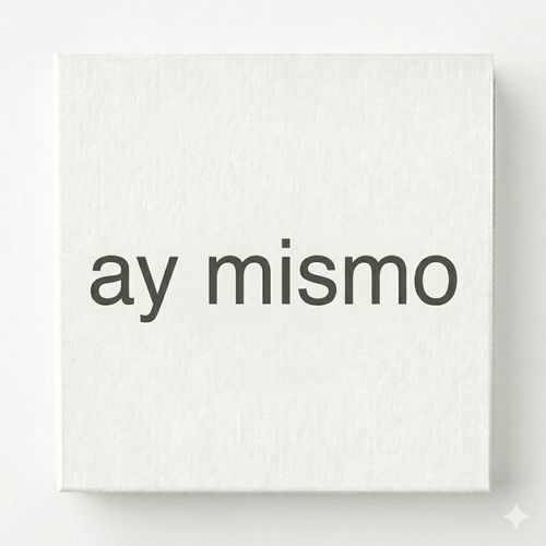 ay mismo