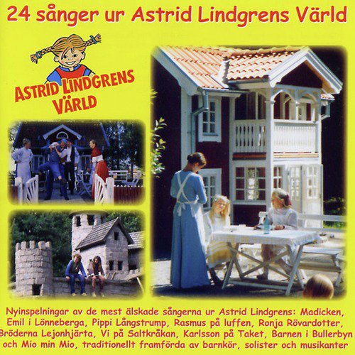 24 sånger ur Astrid Lindgrens Värld