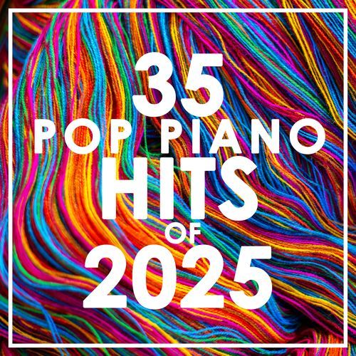 35 Pop Piano Hits 2025 (Instrumental)