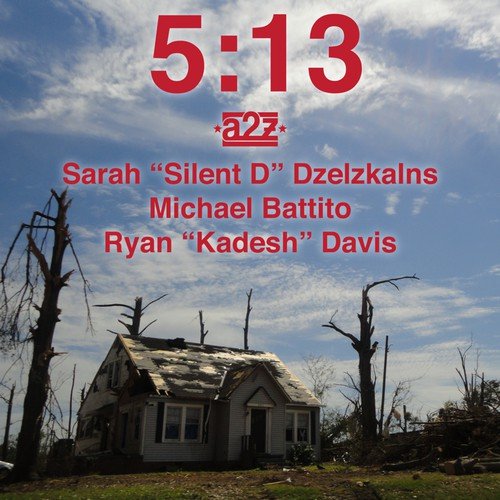 5:13 (Feat. Sarah "Silent D" Dzelzkalns, Michael Battito & Kadesh)