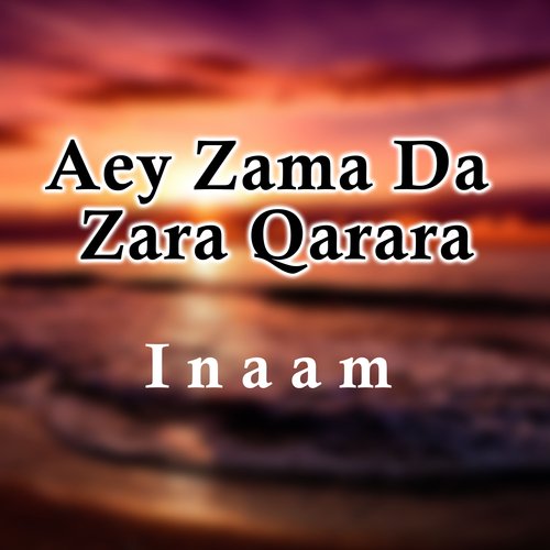 Aey Zama Da Zara Qarara