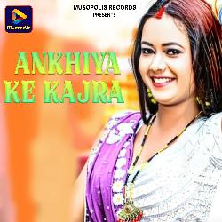 Ankhiya Ke Kajra-Rzs7Uw1CUVQ