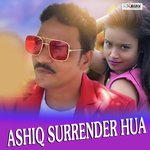 Ashiq Surrender Hua