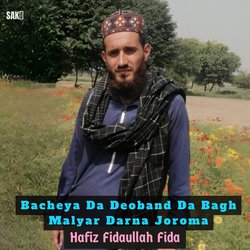 Bacheya Da Deoband Da Bagh Malyar Darna Joroma-AzocRB5dD3g