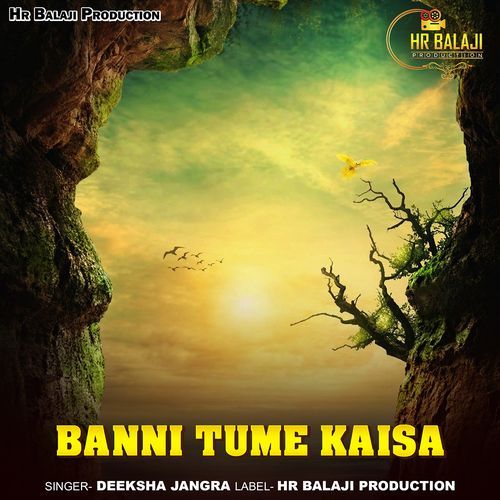 Banni Tume Kaisa