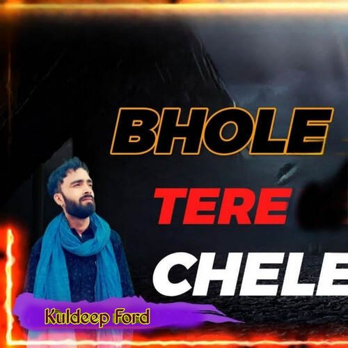 Bhole Tere Chele