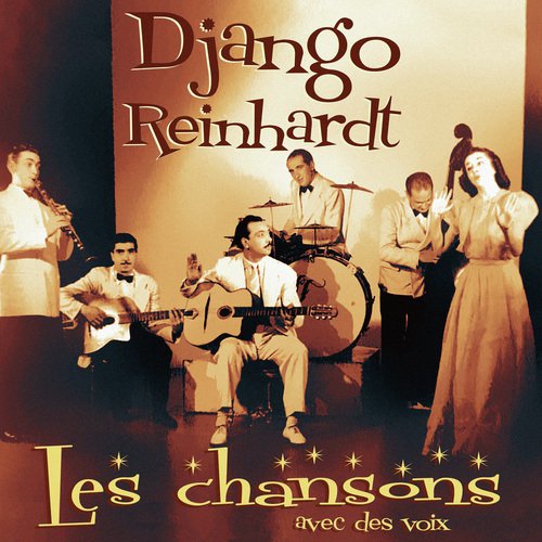 Chansons (avec des voix) accompagne par Django Reinhardt_poster_image