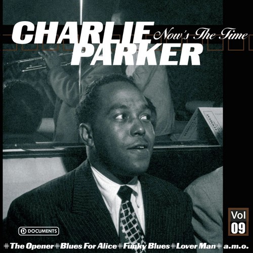 Charlie Parker Now's the Time Vol. 9
