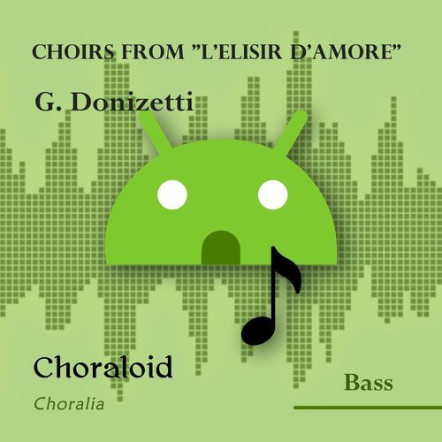 Choirs from "L'elisir d'amore": Atto I - Uno scudo - È verissimo (All voices) cover art
