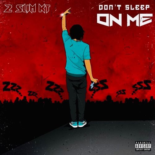 DON'T SLEEP ON ME