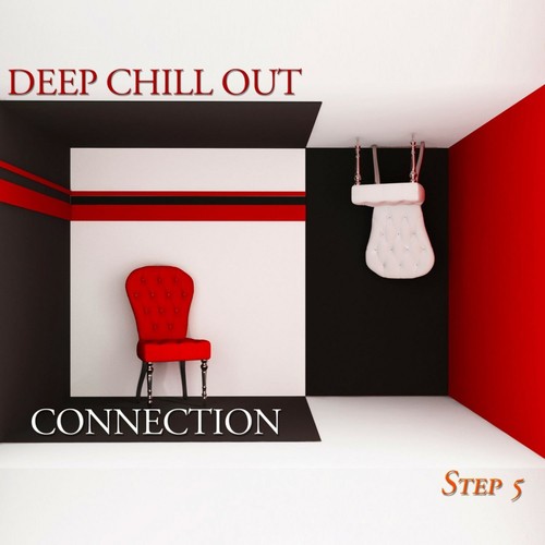 Deep Chill Out Connection Step 5