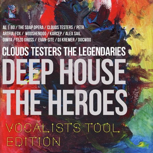 Deep House the Heroes: Vocalist's Tool Edition