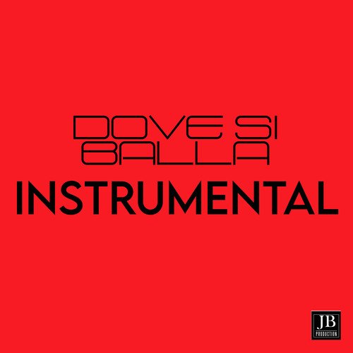 Dove Si Balla (Instrumental Version)_poster_image