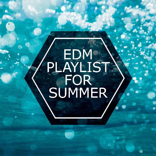 EDM For Summer