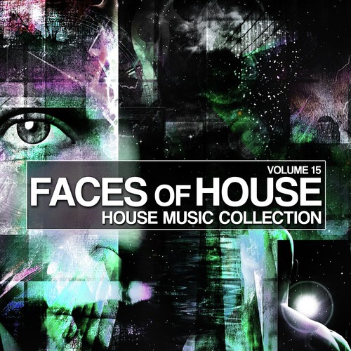 Faces Of House, Vol. 15 (House Music Collection)
