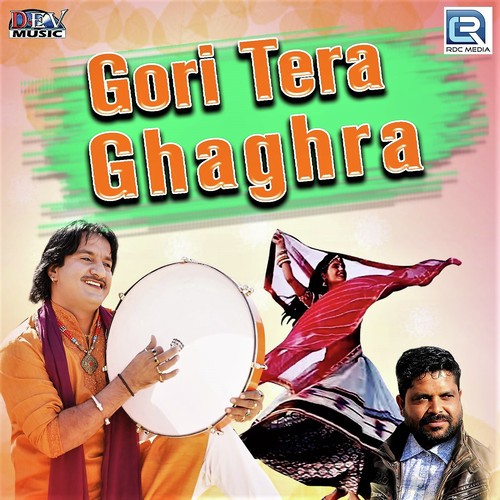 Gori Tera Ghaghra
