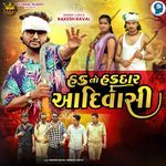 Hak No Hakdar Aadiwasi