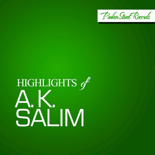 Highlights of A.K. Salim
