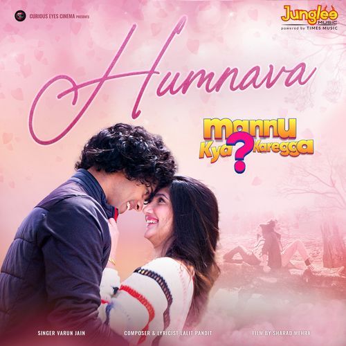 Humnava (From "Mannu Kya Karegga")