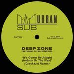 It's Gonna Be Alright (Help Is On The Way) (Crackazat Remix)