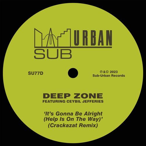 It's Gonna Be Alright (Help Is On The Way) (Crackazat Remix)