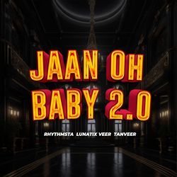 Jaan Oh Baby 2.0-Jis7XDYBR0Y