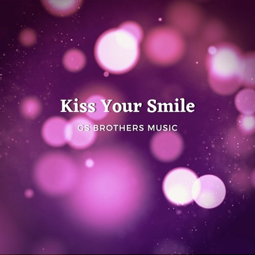 Kiss Your Smile