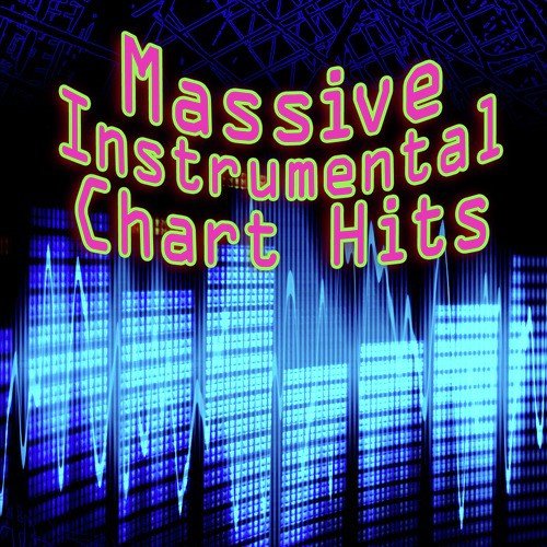 Massive Instrumental Chart Hits