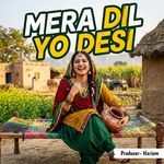 Mera Dil Yo Desi
