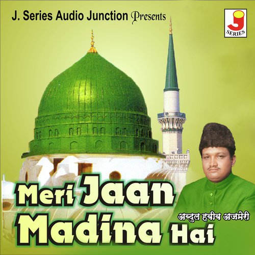 Meri Jaan Madina Hai