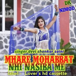 Mhare mohabbat nhi nasiba me (Singer devi shankar saini)-ISIxSw1hR1g