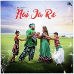 Nai Ja Re