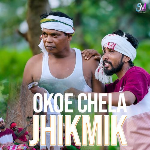 OKOE CHELA JHIḰMIK