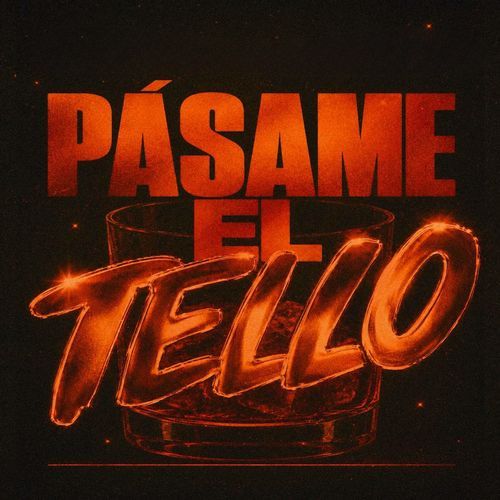 PÁSAME EL TELLO