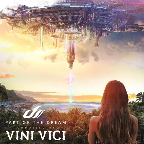 Part of the Dream - Compiled by Vini Vici_poster_image