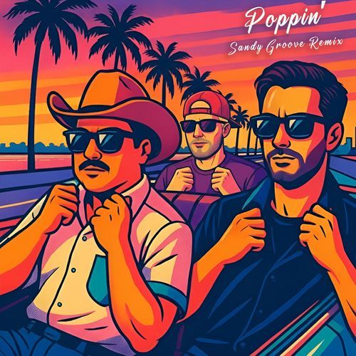 Poppin' (Sandy Groove Remix (Radio Mix))