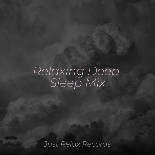 Relaxing Deep Sleep Mix