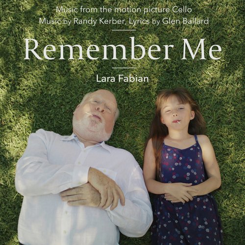 Remember Me (Music From The Motion Picture "Cello")