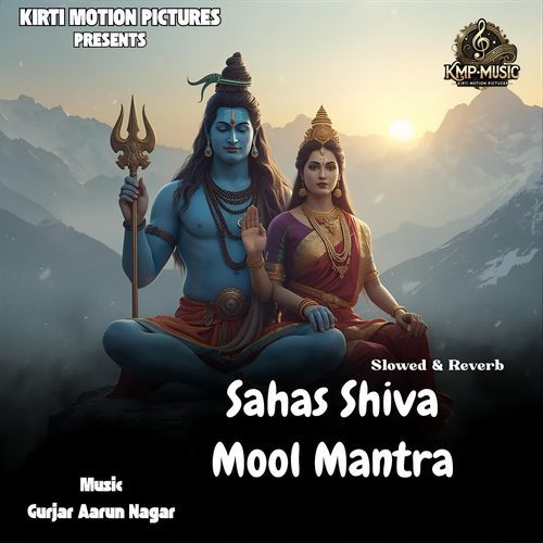 Sahas Shiva Mool Mantra Slowed & Reverb