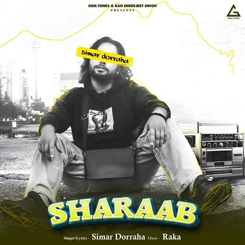 Sharaab (From "D Town To B Town")