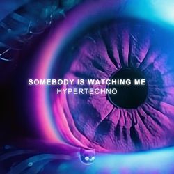 Somebody's Watching Me (Sped Up)-PQUneDICQHI