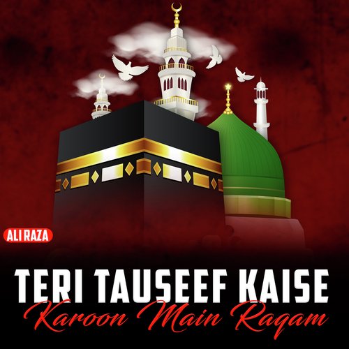 Teri Tauseef Kaise Karoon Main Raqam