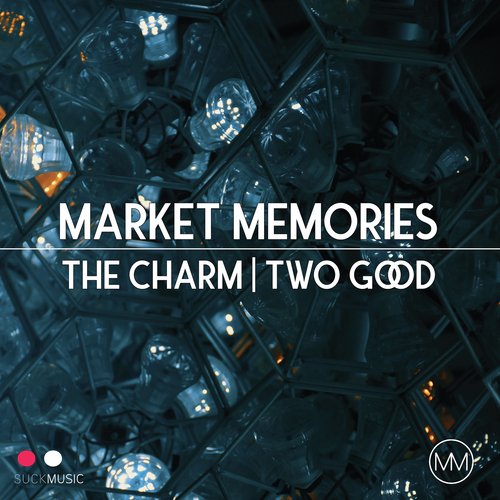 The Charm / Two Good