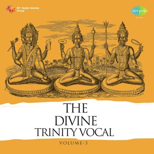 The Divine Trinity - Carnatic Classical Vol. 9