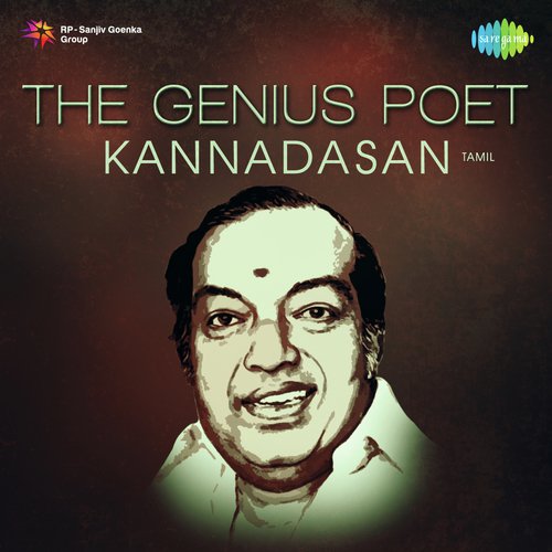 The Genius Poet - Kannadasan