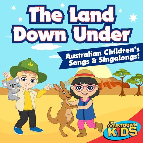 The Land Down Under: Australian Children's Songs & Singalongs